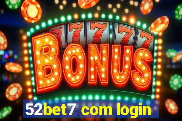 52bet7 com login